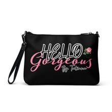 Load image into Gallery viewer, Hello Gorgeous Crossbody bag